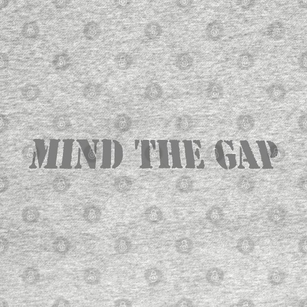 MIND THE GAP by PLANTONE